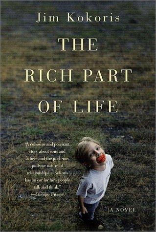 The Rich Part Of Life: A Novel