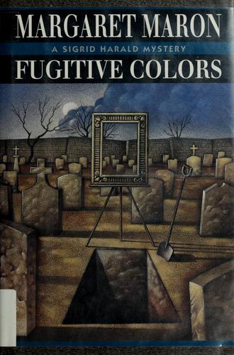 Fugitive Colors (Sigrid Harald Mysteries)