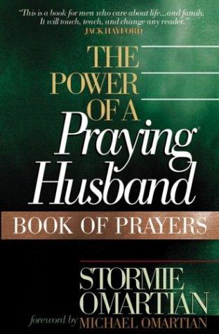 The Power Of A Praying® Husband Book Of Prayers (Power Of A Praying)