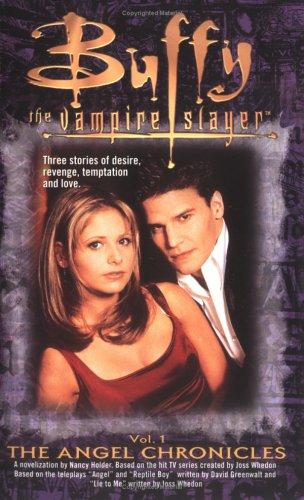 The Angel Chronicles Volume 1: Buffy: The Vampire Slayer