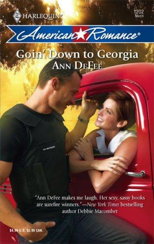 Goin' Down To Georgia (Harlequin American Romance Series)