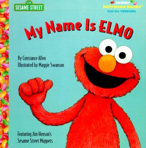 My Name Is Elmo: (Junior Jellybean Books(TM))