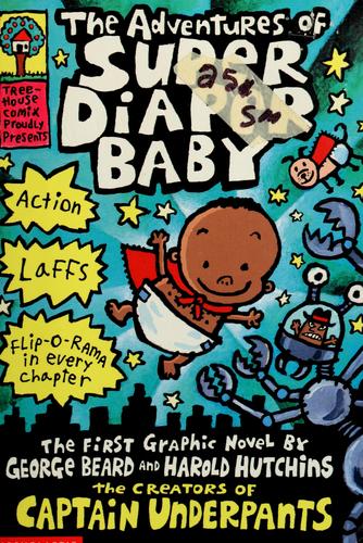 The Adventures Of Super Diaper Baby (Captain Underpants)