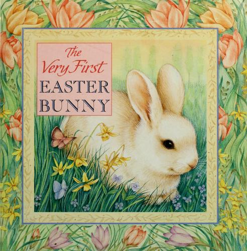 The Very First Easter Bunny