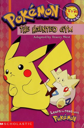Pokemon, The Haunted Gym (Pokemon, Reader)