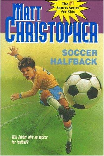 Soccer Halfback (Matt Christopher Sports Classics)