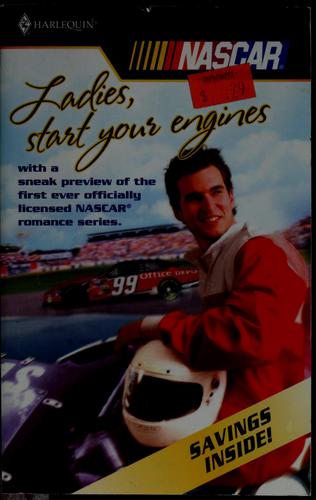 Ladies,Start Your Engines (Sneak Preview Of Nascar Romance Series)
