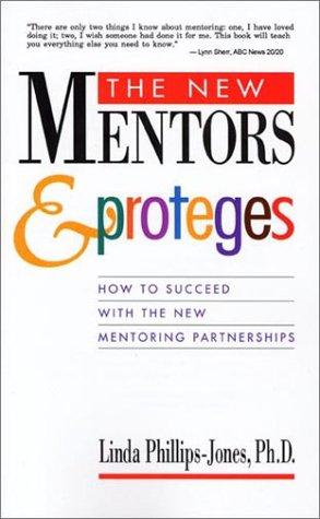 The New Mentors & Proteges