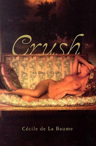 Crush: An Erotic Novel