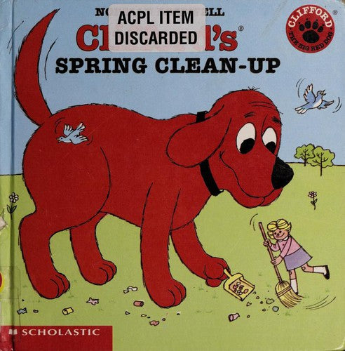 Clifford The Big Red Dog: Clifford's Spring Clean-Up