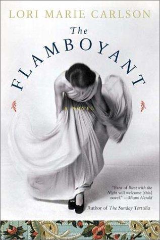 The Flamboyant: A Novel