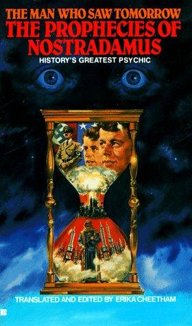The Prophecies Of Nostradamus: The Man Who Saw Tomorrow