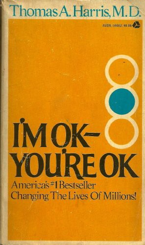 I'm Ok You're Ok