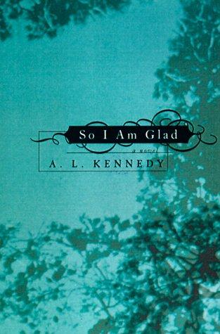 So I Am Glad
