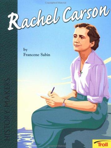 Rachel Carson: Friend of the Earth