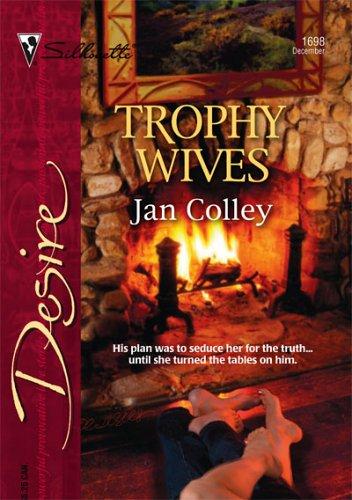 Trophy Wives (Silhouette Desire)