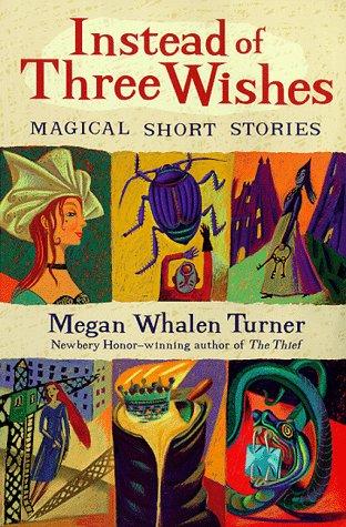 Instead Of Three Wishes: Magical Short Stories (Puffin Short Stories)