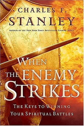 When The Enemy Strikes (with Autographed): the keys to winning your spiritual battles