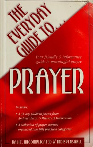 The Everyday Guide To Prayer