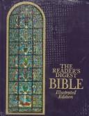 The Readers' Digest Bible Condensed From The Revised Standard Version Old And New Testaments Illustrated Edition