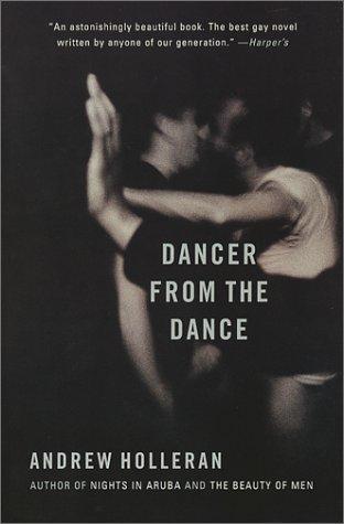 Dancer From The Dance: A Novel