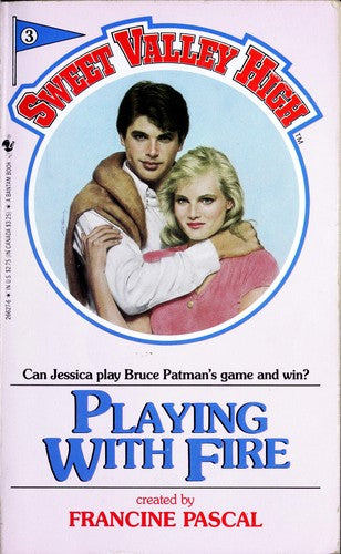 Playing With Fire (Sweet Valley High (Numbered Paperback))