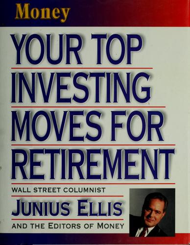 Your Top Investing Moves For Retirement