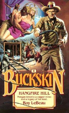 Hangfire Hill (Buckskin, No 8)