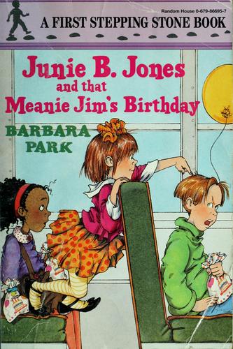 Junie B. Jones And That Meanie Jim's Birthday
