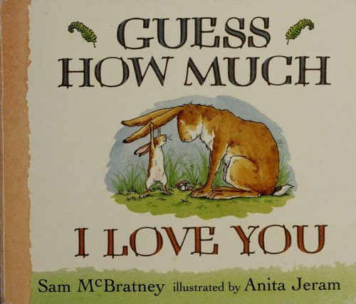 Guess How Much I Love You