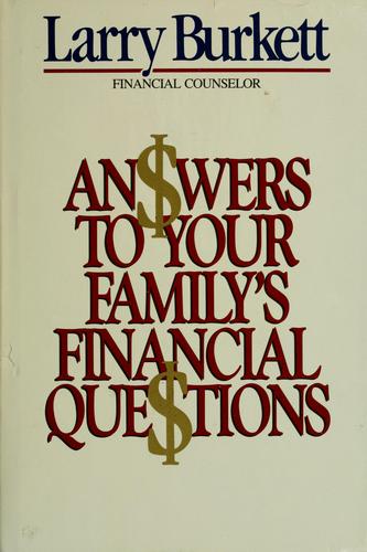 Answers To Your Family's Financial Questions