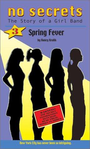 No Secrets #3: Spring Fever (The Story of a Girl Band)