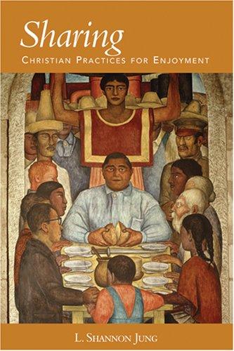 Sharing Food: Christian Practices For Enjoyment