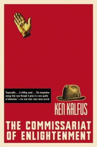 The Commissariat Of Enlightenment: A Novel