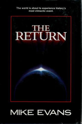 The Return (with Personal Inscriptions): The world is about to experience history's most climactic