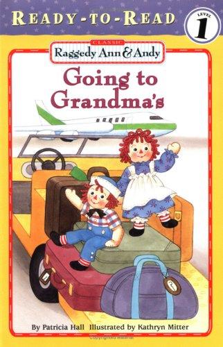 Raggedy Ann & Andy: Going To Grandma's