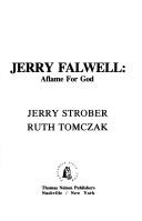 Jerry Falwell: Aflame for God (with Notes and Autographed) (without dust jacket)