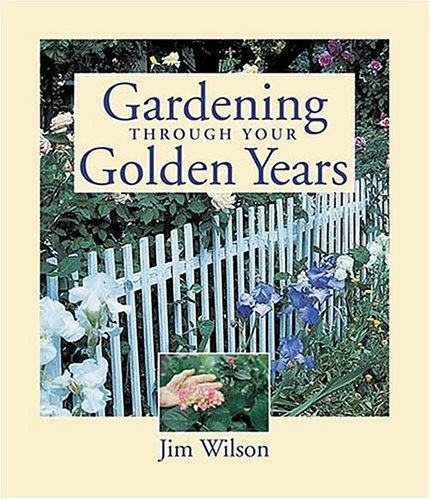Gardening Through Your Golden Years