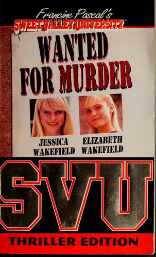 Wanted For Murder (Sweet Valley University(R))