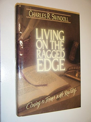 Living On The Ragged Edge: Coming To Terms With Reality (without dust jacket)