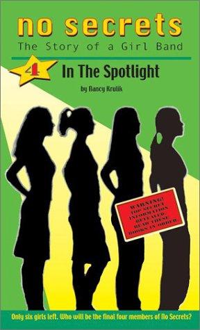 No Secrets #4: In The Spotlight (The Story of a Girl Band)