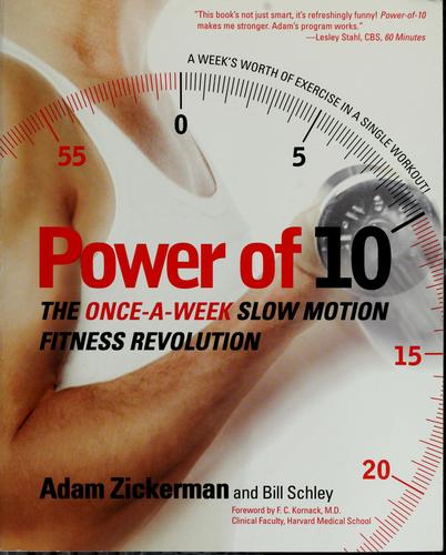Power Of 10: The Once-A-Week Slow Motion Fitness Revolution (Harperresource Book)