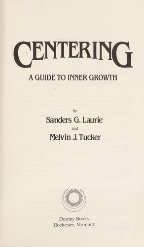 Centring: A Guide To Inner Growth