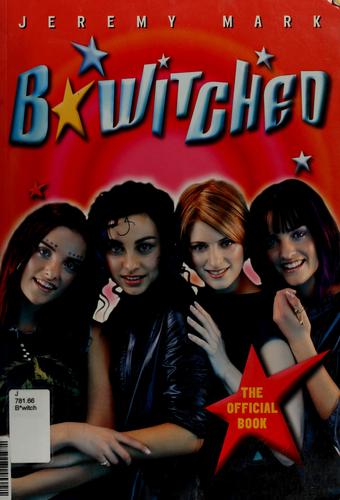 B Witched: The Official Book