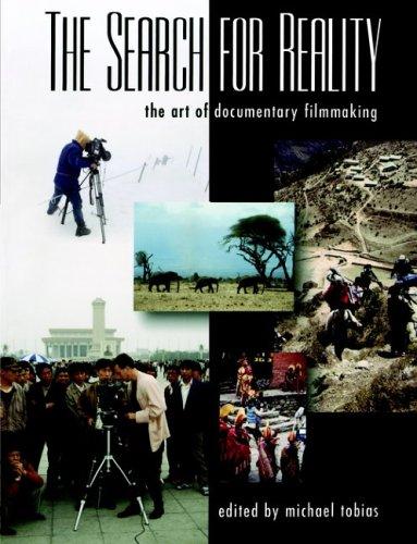 The Search For 'Reality': the art of documentary filmmaking