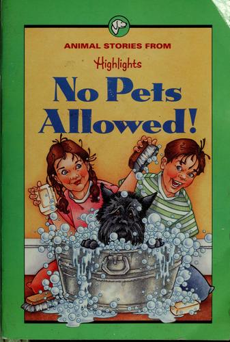 No Pets Allowed!: And Other Animal Stories