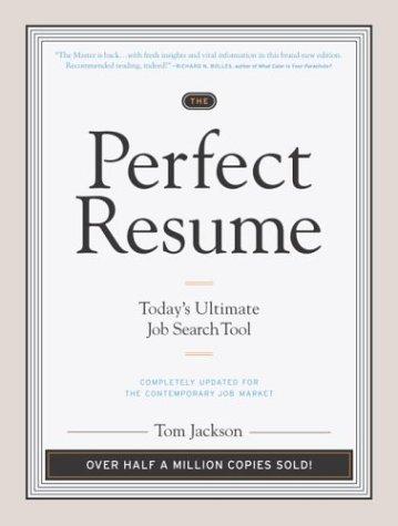 The Perfect Resume: Today's Ultimate Job Search Tool (Perfect Resume): today's ultimate job search tool