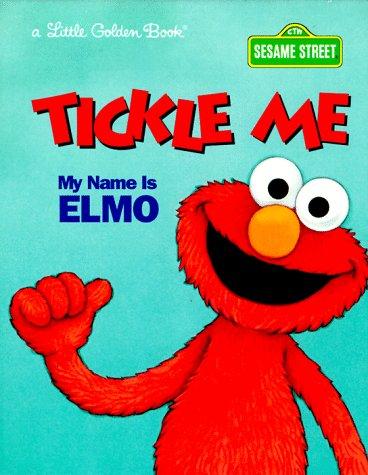 Tickle Me My Name Is Elmo Little Golden Book