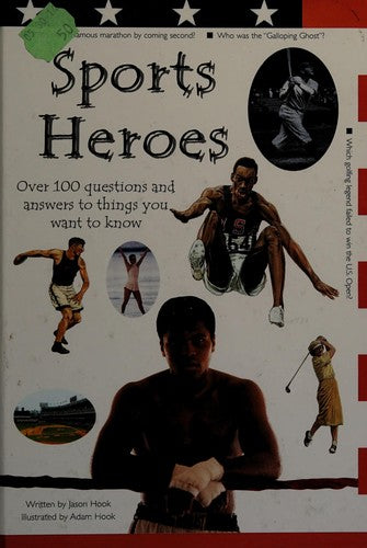 SportS Heroes :Over 100 Questions and Answer to Things You Want To Know