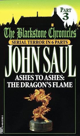 Ashes To Ashes: The Dragon's Flame (Blackstone Chronicles, Part 3)